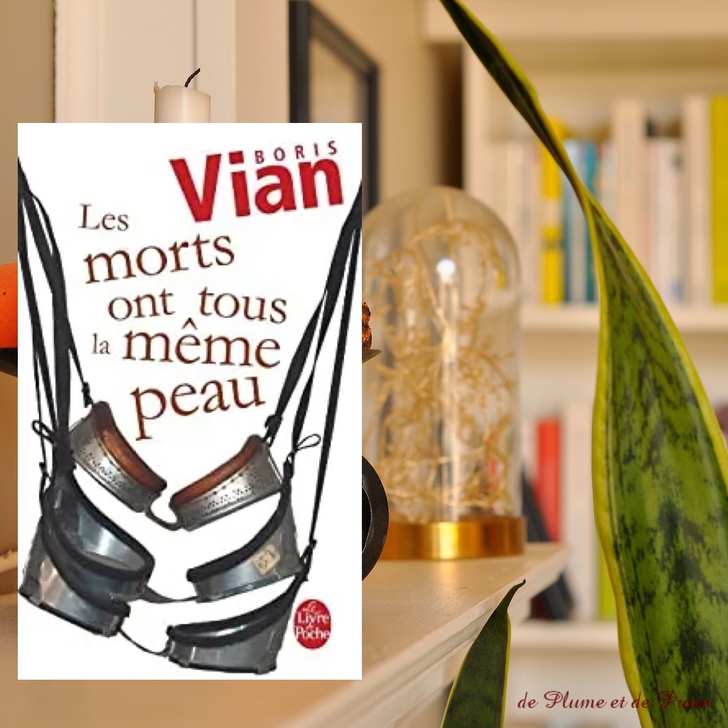 Les morts ont tous la même peau – Boris Vian