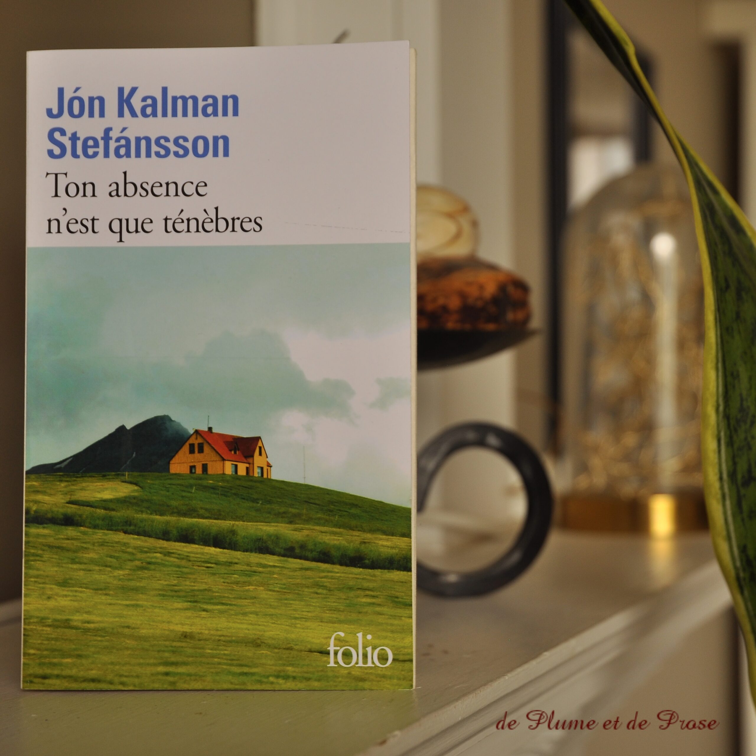 Ton absence n’est que ténèbres – Jón Kalman Stefánsson